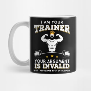 I Am Your Trainer Funny Personal Trainer fitness gym athletic Gift Mug